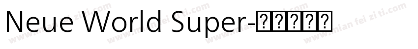 Neue World Super字体转换